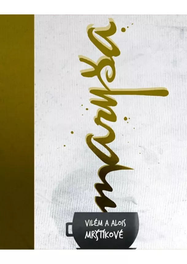 Vilém Mrštík, Alois Mrštík - Maryša