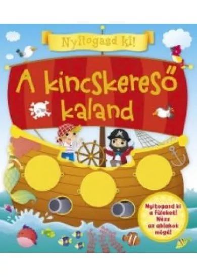Nyitogasd ki! - A kincskereső kaland