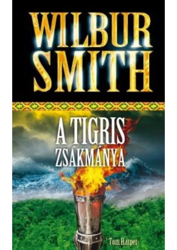 Wilbur Smith - A tigris zsákmánya