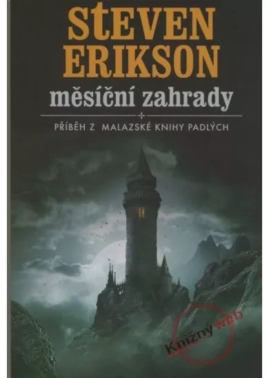 Měsíční zahrady - Příběh z malazské knihy padlých 1