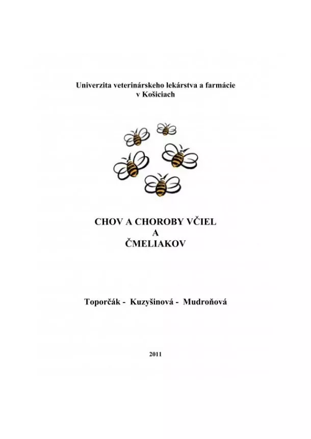 Juraj Toporčák, Katarína Kuzyšinová, Dagmar Mudroňová - Chov a choroby včiel