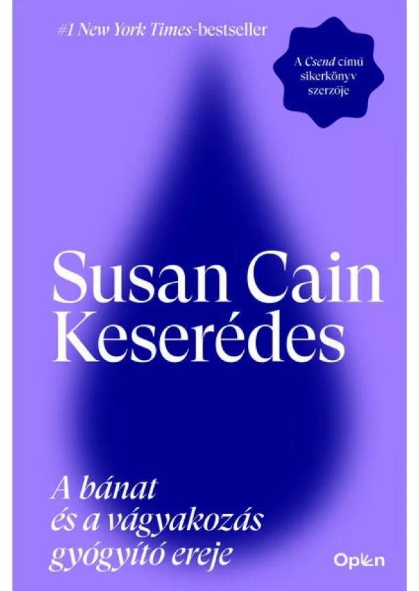 Susan Cain - Keserédes - A bánat és a vágyakozás gyógyító ereje