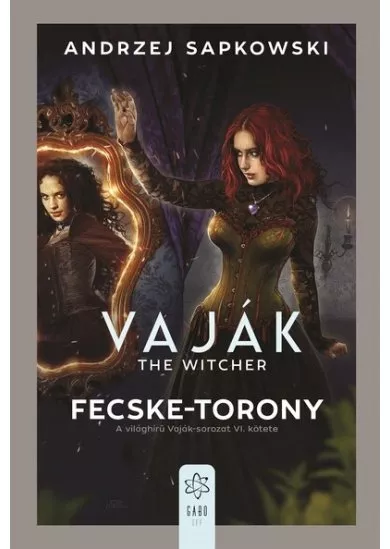 Fecske-torony - Vaják VI. (új kiadás)