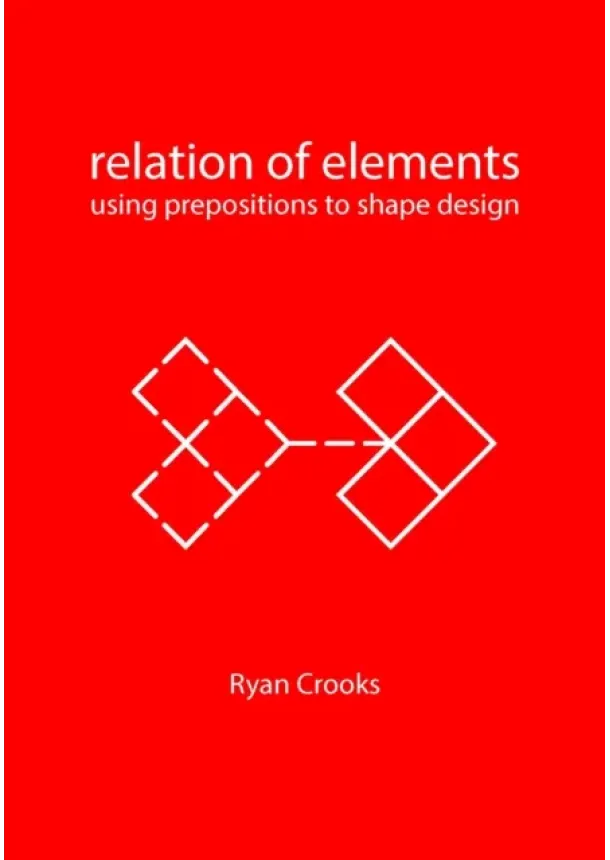 Ryan Crooks - Relation of Elements