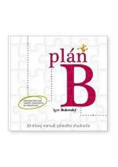 Plán B – 30-dňový manuál zdravého chudnutia(nov.vyd.)