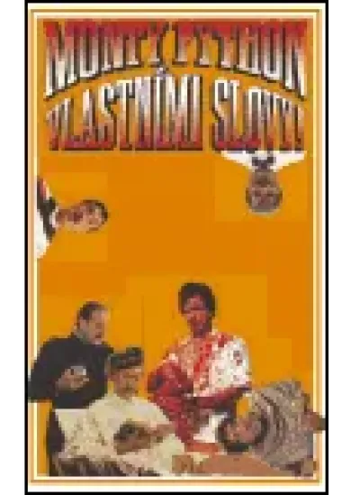 Monty Python - Vlastními slovy