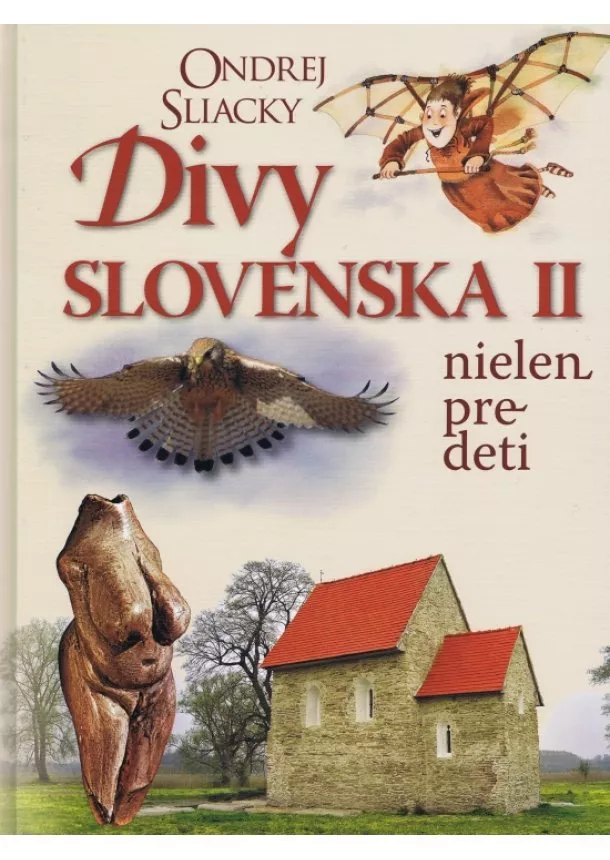 Ondrej Sliacky - Divy Slovenska II