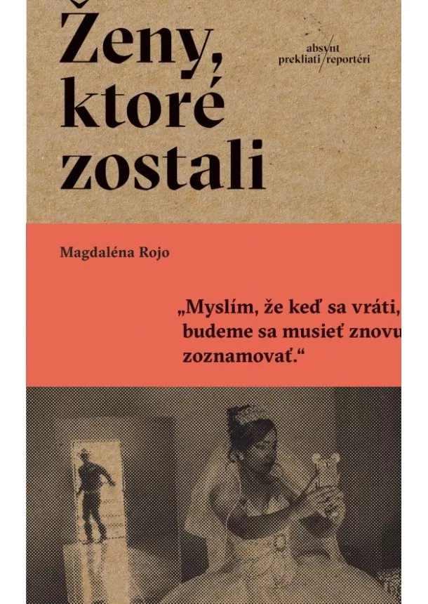 Magdaléna Rojo - Ženy, ktoré zostali