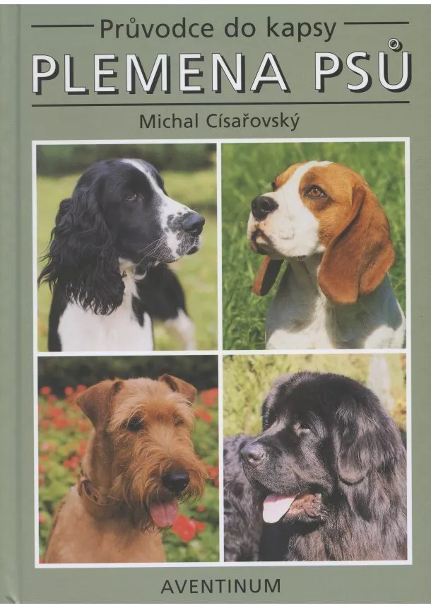 Michal Císařovský  - Plemena psů - Třetí vydání