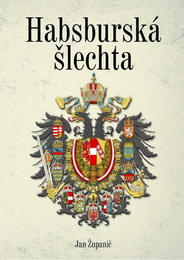 Jan Županič  - Habsburská šlechta