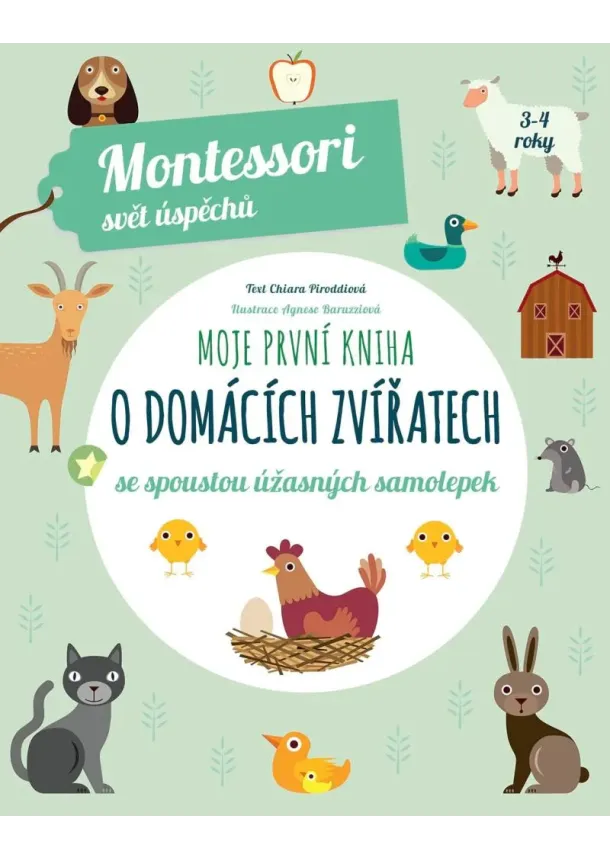 Moje první kniha o domácích zvířatech se spoustou úžasných samolepek (Montessori: Svět úspěchů)