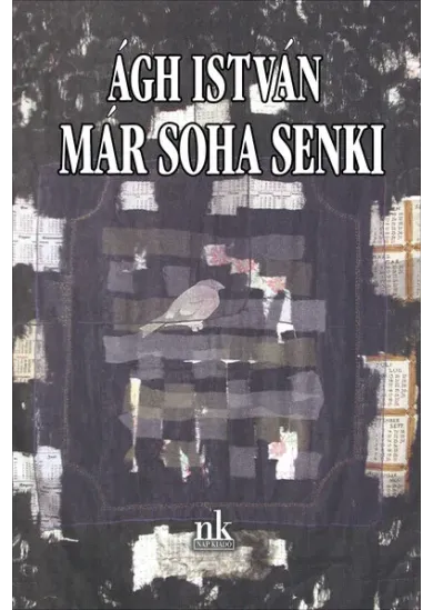 Már soha senki - Versek - Ágh István Éleműsorozat