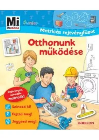 Otthonunk működése - Mi MICSODA Junior matricás rejtvényfüzet