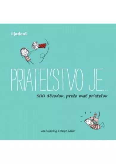 Priateľstvo je…