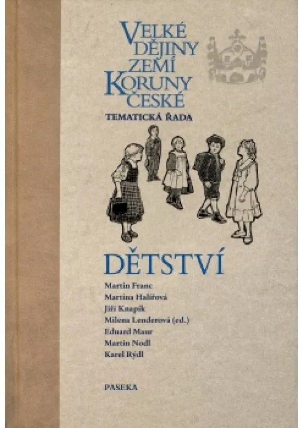 Milena Lenderová - Velké dějiny zemí Koruny české: Dětství