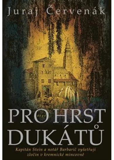 Pro hrst dukátů