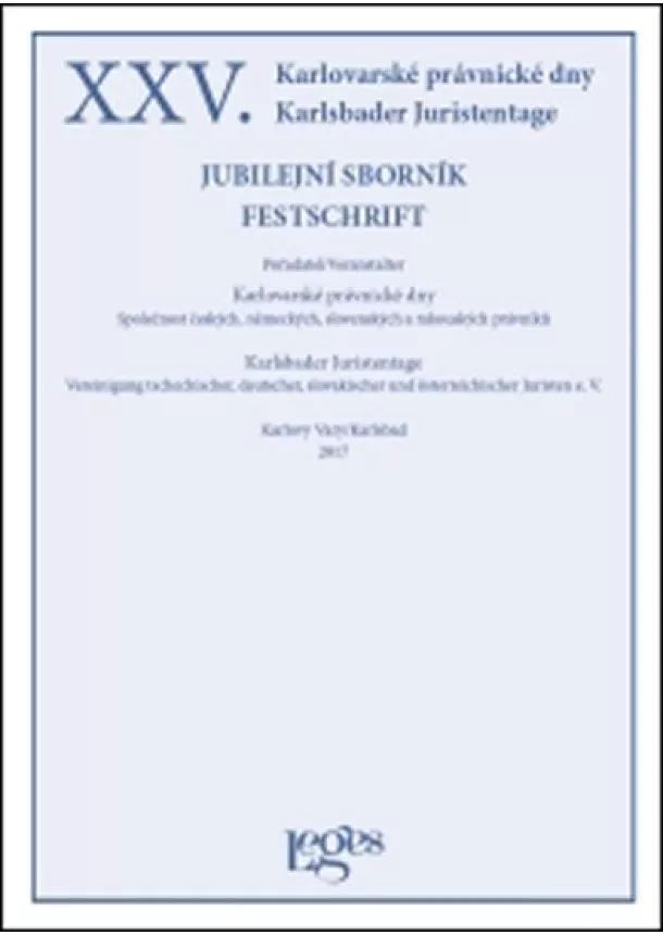 XXV. Karlovarské právnické dny - Jubilejní sborník