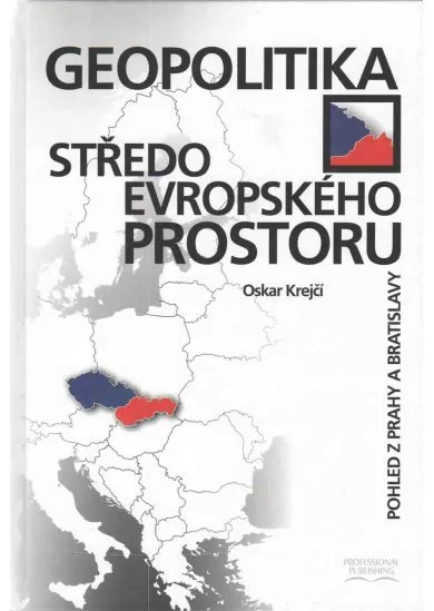 Geopolitika středoevropského prostoru - Pohled z Prahy a Bratislavy