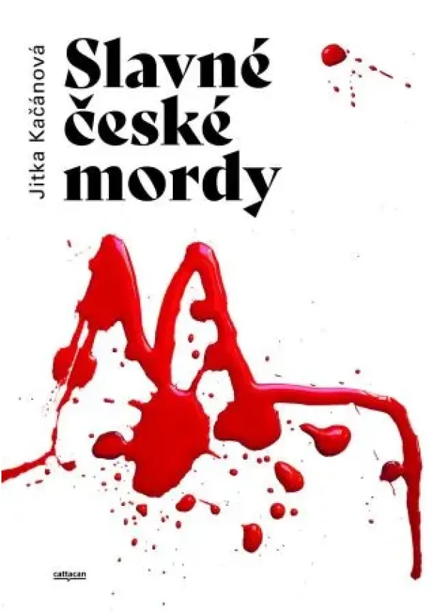Jitka Kačánová  - Slavné české mordy
