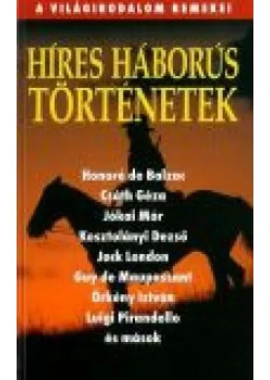 HÍRES HÁBORÚS TÖRTÉNETEK