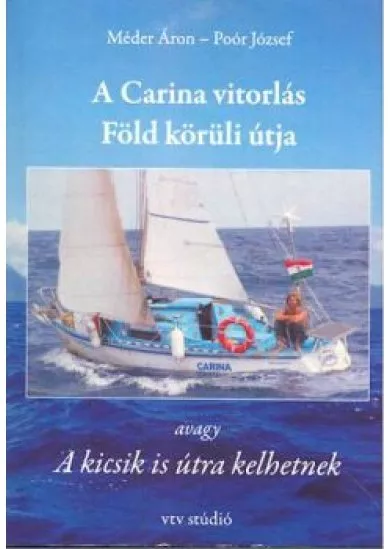 A CARINA VITORLÁS FÖLD KÖRÜLI ÚTJA