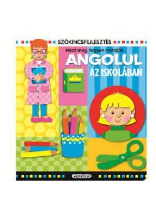 Szókincsfejlestés - Az iskola  /angolul/