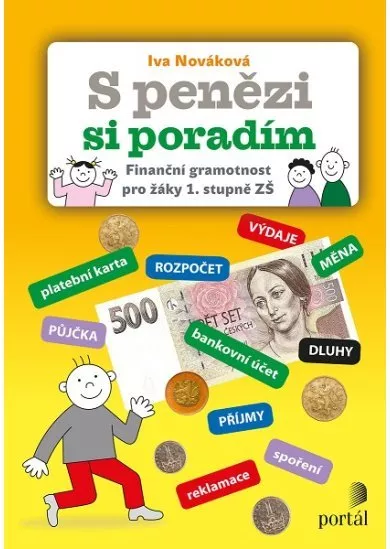 S penězi si poradím - Finanční gramotnost pro žáky 1. stupně ZŠ