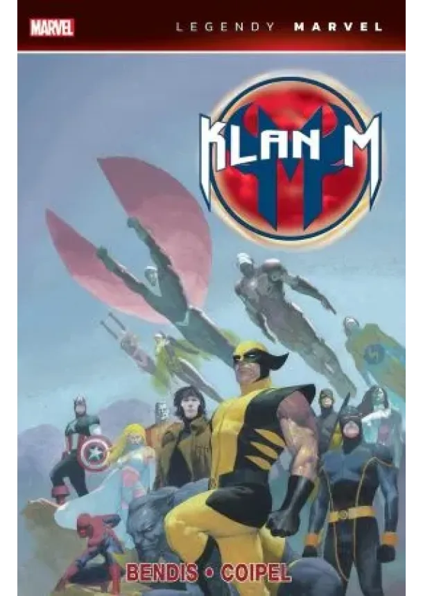 Brian Michael Bendis - Klan M (Legendy Marvel)