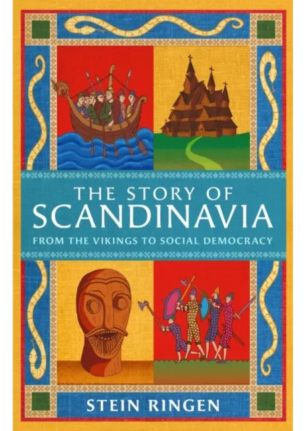 Stein Ringen - The Story of Scandinavia