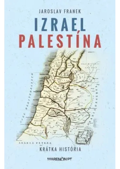 Izrael Palestína - Krátka história