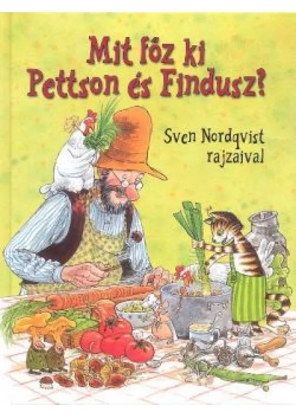 SVEN NORDQVIST - MIT FŐZ KI PETTSON ÉS FINDUSZ?