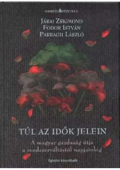 TÚL AZ IDŐK JELEIN