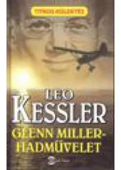GLENN MILLER-HADMŰVELET