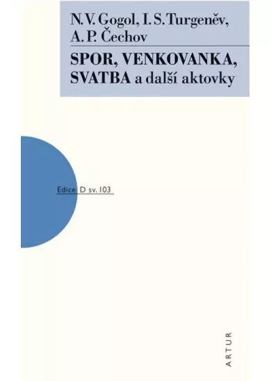 Spor, Venkovanka, Svatba a další aktovky