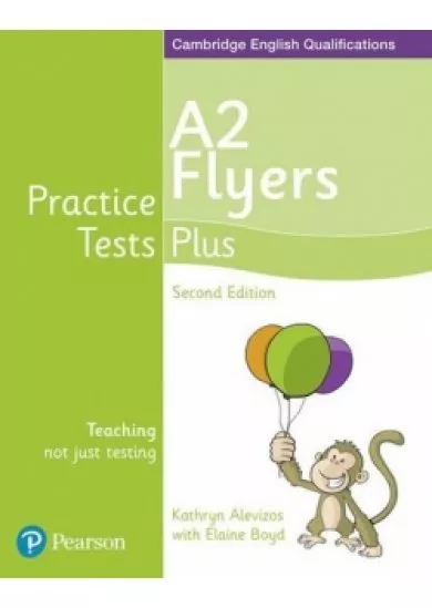 Practice Tests Plus A2 Flyers Students´