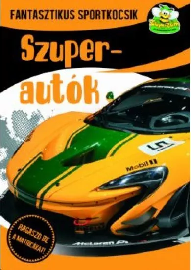 Szuperautók - Fantasztikus sportkocsik