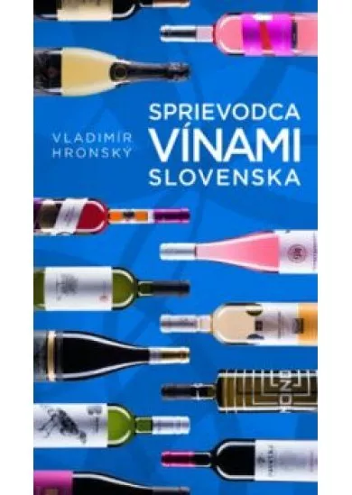 Sprievodca vínami Slovenska 3