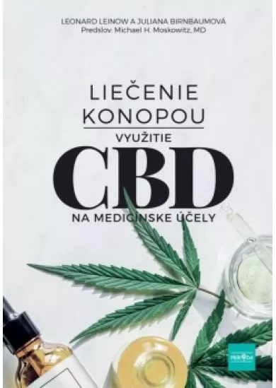 Liečenie konopou - Využitie CBD na medicínske účely