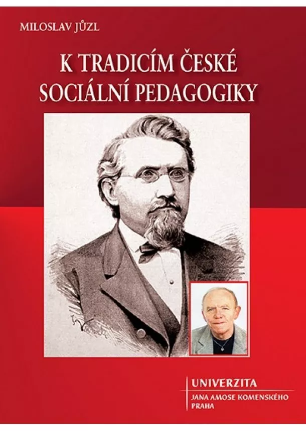 Miloslav Jůzl - K tradicím české sociální pedagogiky
