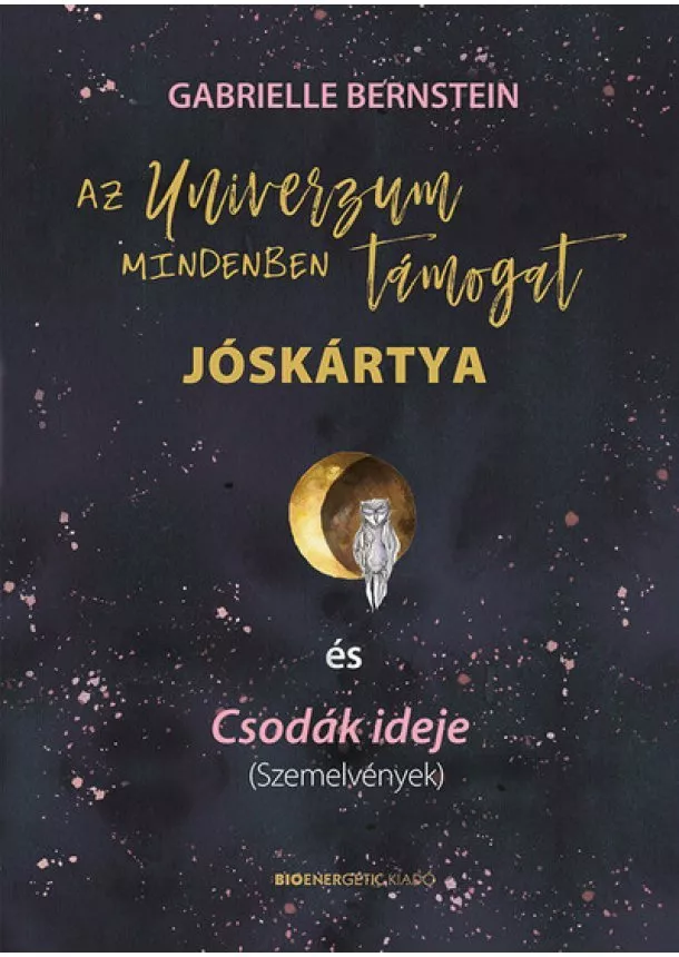 Gabrielle Bernstein - Az univerzum mindenben támogat - Jóskártya + könyv (új kiadás)