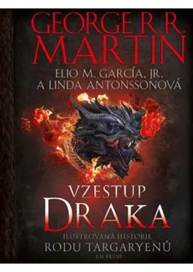 Vzestup draka - Ilustrovaná historie rodu Targaryenů