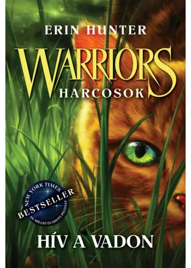Warriors - Harcosok 1. - Hív a vadon