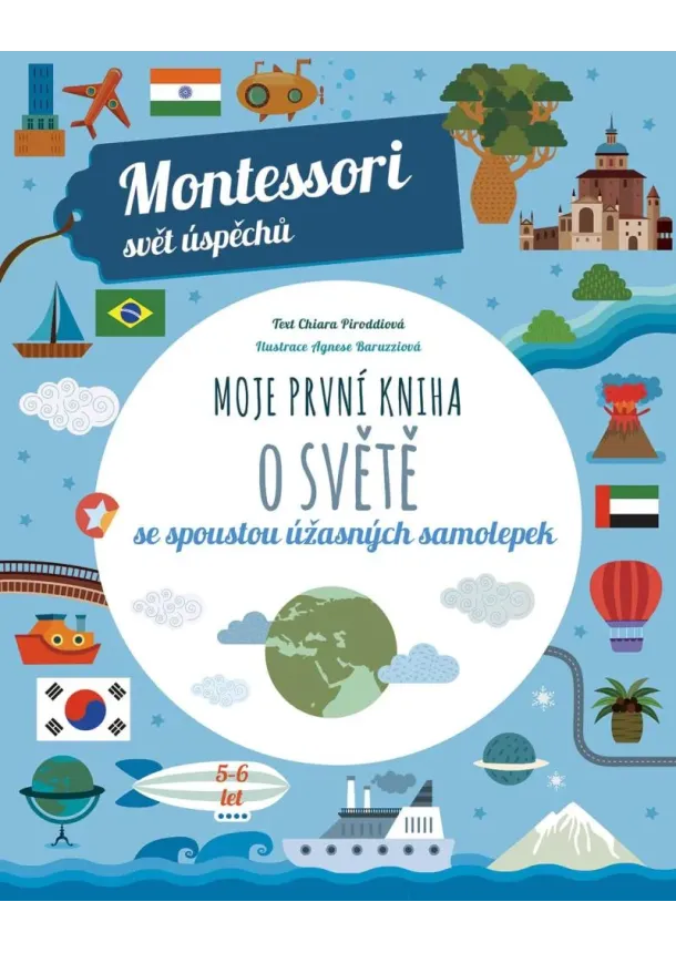 Moje první kniha o světě se spoustou úžasných samolepek (Montessori: Svět úspěchů)