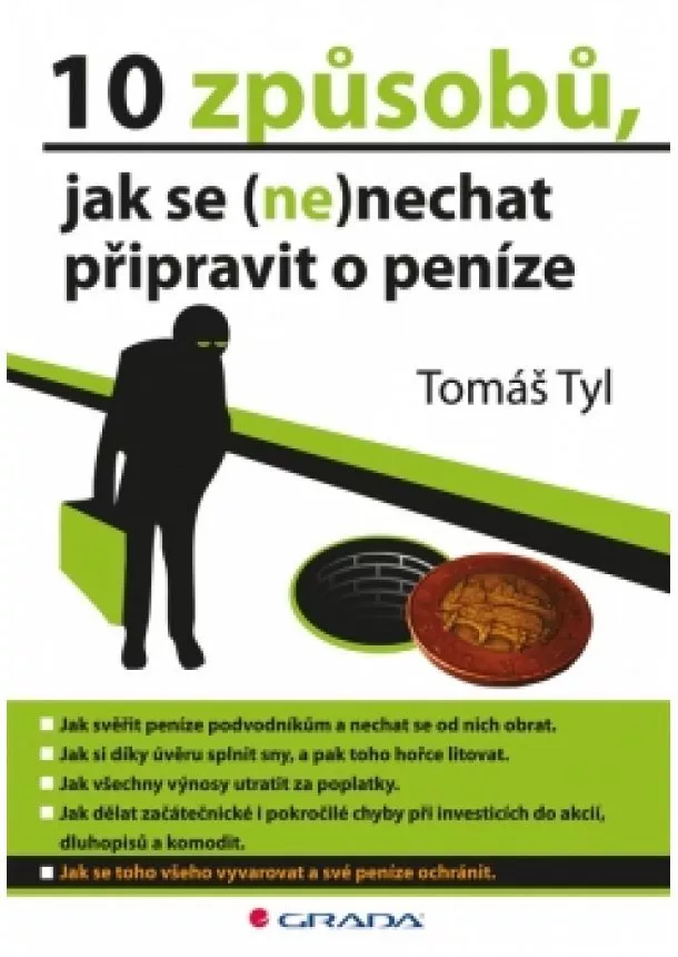 Tyl Tomáš - 10 způsobů, jak se (ne)nechat připravit o peníze