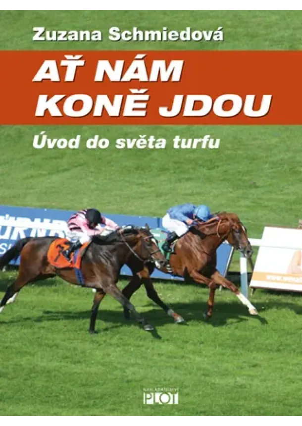 Zuzana Schmiedová - Ať nám koně jdou...