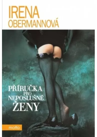 Příručka pro neposlušné ženy