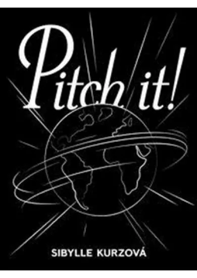 Pitch it!