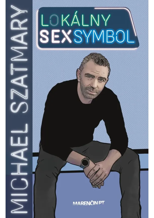 Michael Szatmary - Lokálny sexsymbol
