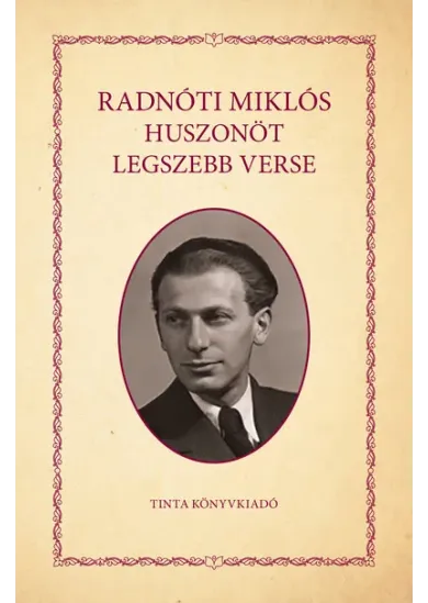 Radnóti Miklós huszonöt legszebb verse