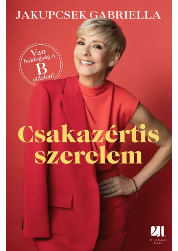 Jakupcsek Gabriella - Csakazértis szerelem